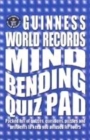 Image for Guinness World Records Mind Bending Quiz Pad