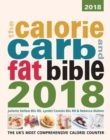 Image for The calorie, carb and fat bible  : the UK&#39;s most comprehensive calorie counter