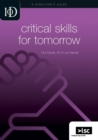 Image for Critical Skills for Tomorrow : Our Future Its in Our Hands