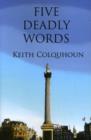 Image for Five deadly words