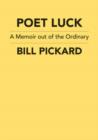 Image for Poet Luck 1931-2007