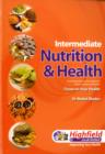 Image for Intermediate Nutrition and Health Focus on Your Health : An Introduction to the Subject of Food, Nutrition and Health
