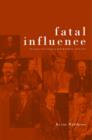 Image for Fatal Influence
