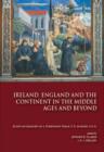Image for Ireland, England and the Continent in the Middle Ages and Beyond