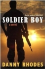 Image for Soldier boy  : a novel