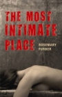 Image for The Most Intimate Place