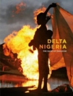 Image for Delta Nigeria  : the rape of paradise