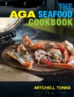 Image for The Aga Seafood Cookbook