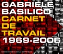 Image for Gabriele Basilico  : workbook, 1969-2006