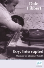 Image for Boy, interrupted  : memoir of a former Smith