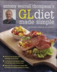 Image for Antony Worrall Thompson&#39;s GL diet made simple