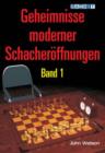 Image for Geheimnisse Moderner Schacheroeffnungen Band 1