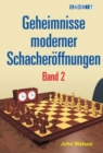 Image for Geheimnisse Moderner Schacheroeffnungen Band 2