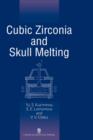 Image for Cubic zirconia and skull melting