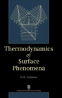 Image for Thermodynamics of Surface Phenomena
