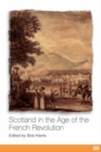 Image for Scotland in the Age of the French Revolution