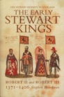 Image for The early Stewart kings  : Robert II and Robert III