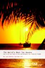Image for The World&#39;s Best Tax Havens : How to Cut Your Taxes to Zero and Safeguard Your Financial Freedom