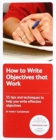 Image for How to Write Objectives That Work : 52 Tips and Techniques to Help You Write Effective Objectives