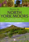 Image for Discover the North York Moors  : the official guide to the North York Moors National Park