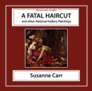 Image for A FATAL HAIRCUT and Other National Gallery Paintings