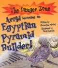Image for Avoid Becoming An Egyptian Pyramid Builder!