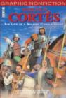 Image for Hernâan Cortâes  : the life of a Spanish conquistador