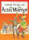 Image for An Aztec Warrior