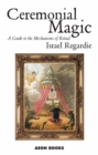 Image for Ceremonial Magic: A Guide to the Mechanisms of Ritual