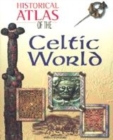 Image for Historical Atlas of the Celtic World