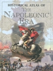 Image for Historical Atlas of the Napoleonic Era