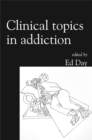 Image for Clinical topics in addiction