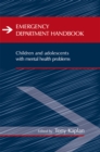 Image for Emergency Department Handbook : Children and Adolescents with Mental Health Problems
