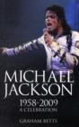 Image for Michael Jackson : 1958- 2009 A Celebration