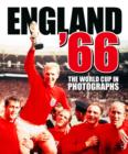 Image for England &#39;66  : the World Cup in photographs