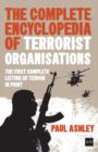 Image for The Complete Encyclopedia of Terrorist Organisations