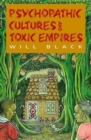 Image for Psychopathic Cultures and Toxic Empires