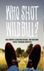 Image for Who Shot Wild Bill