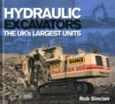 Image for Hydraulic Excavators : The UK&#39;s Largest Units