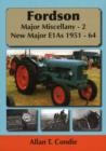 Image for Fordson Major Miscellany - 2 New Major E1AS 1951-64