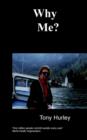 Image for Why Me? : An Amazing Autobiography on Manic Depression