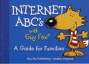 Image for Internet ABCs with Guy Fox : A Guide for Families