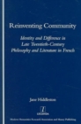 Image for Reinventing community  : collective identity and cultural difference in recent theory and literature in French