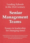 Image for Senior Management Teams: Essays in Leadership for Changing Teams