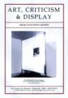 Image for Art, Criticism and Display : Projects at the Gallery London 1973-78
