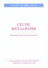 Image for Celtic Metalwork : From the Trove of Derrynaflan