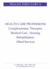 Image for Health Care Professions : Rehabilitation, Medical Care, Research and Allied Services