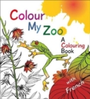 Image for Colour My Zoo : A Colouring Book