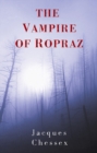 Image for The vampire of Ropraz
