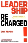 Image for Leadership recharged!  : business leadership and organizational architecture
